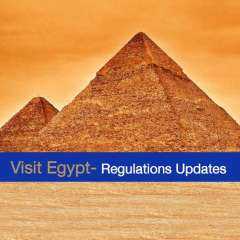 تحديث اشتراطات وضوابط الدخول إلى الأراضي المصرية اعتبارا من يوم السبت 22 يناير الجاري