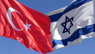 إسرائيل تعلن استئناف العلاقات الدبلوماسية الكاملة مع تركيا